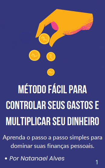 E-book: Método Fácil para Controlar seus Gastos e Multiplicar seu Dinheiro