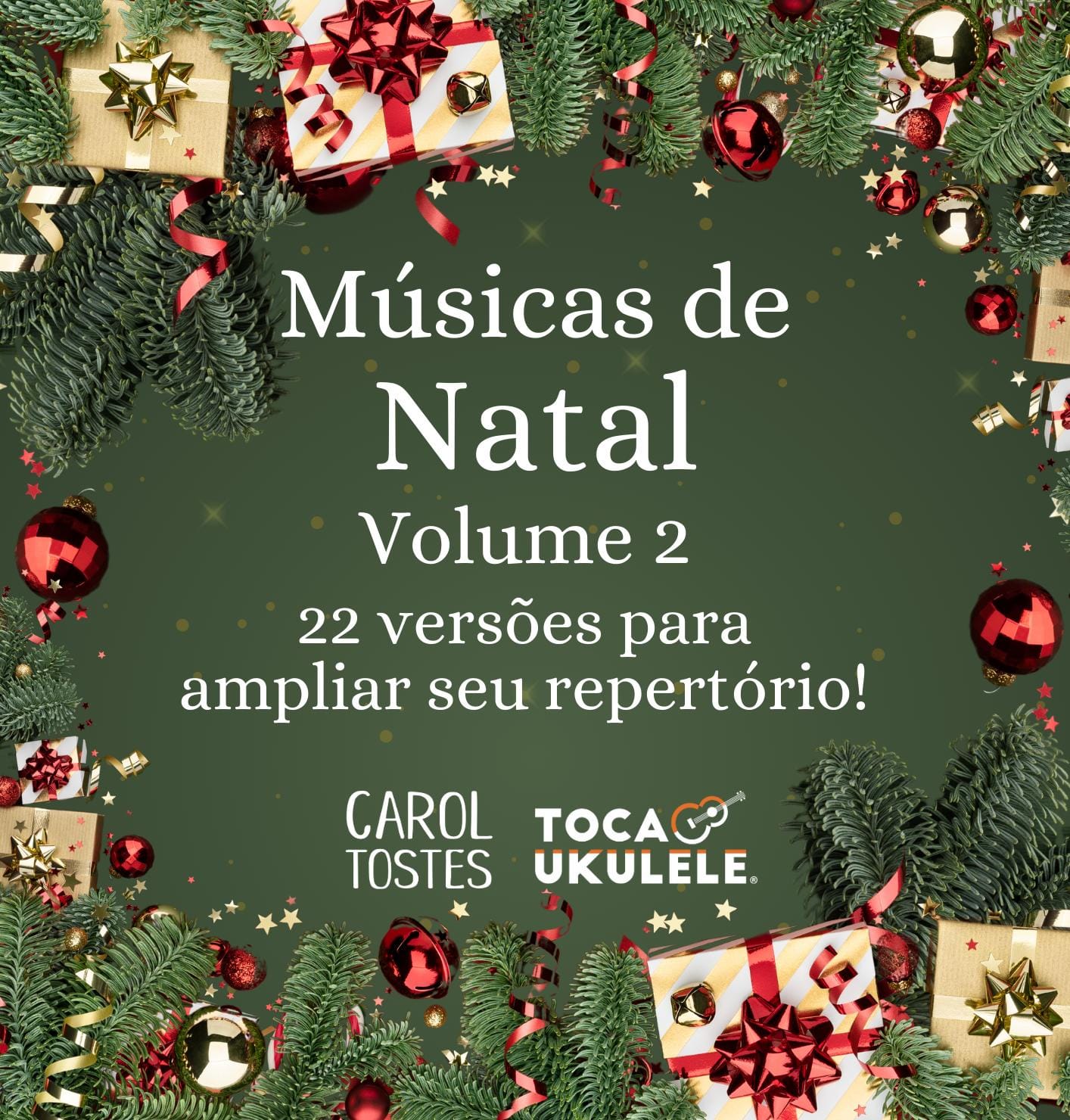 Imagem de capa para o Ebook Músicas Natalinas no Ukulele Volume 2: 22 versões para ampliar seu repertório