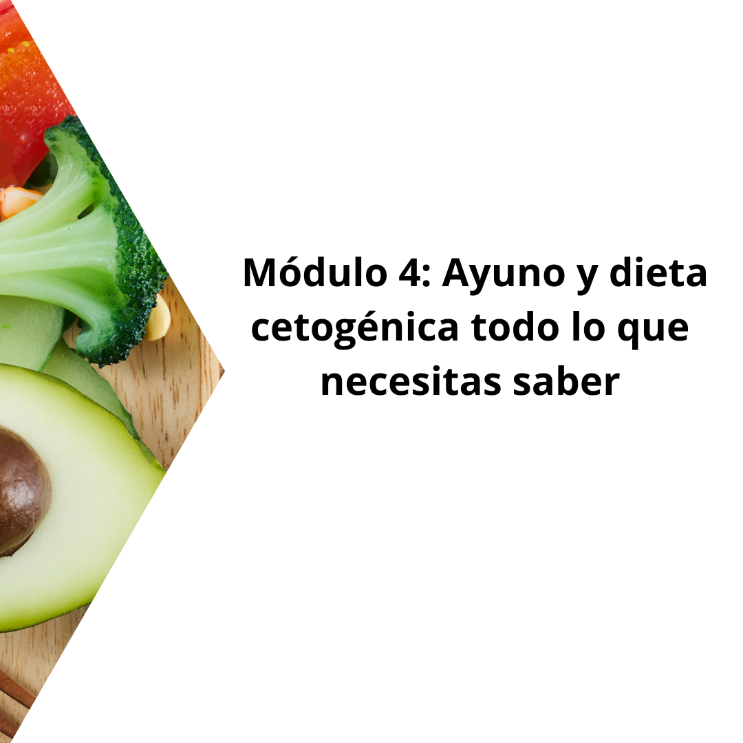 MÓDULO 4: AYUNO, TODO LO QUE NECESITAS SABER