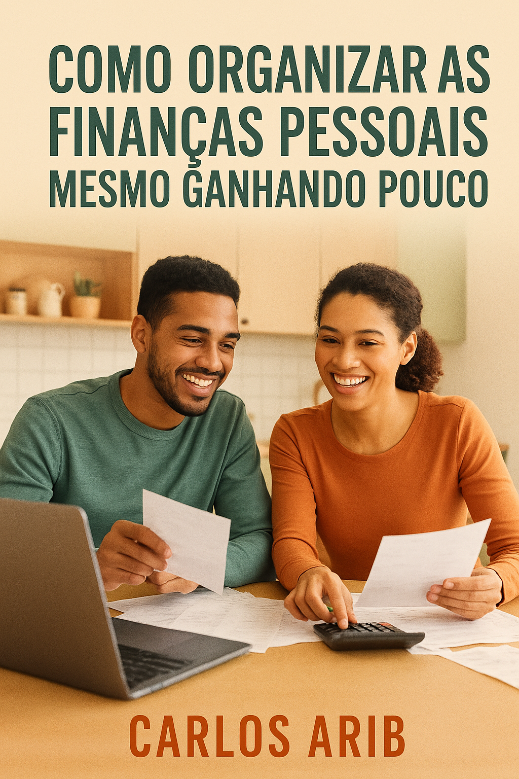 Como Organizar as Finanças Pessoais Mesmo Ganhando Pouco