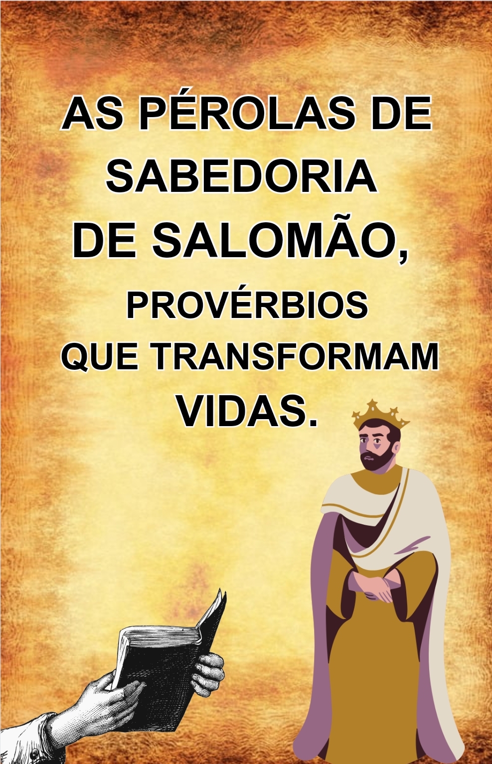 As pérolas de Salomão, provérbios que transformam vidas - José Gea...