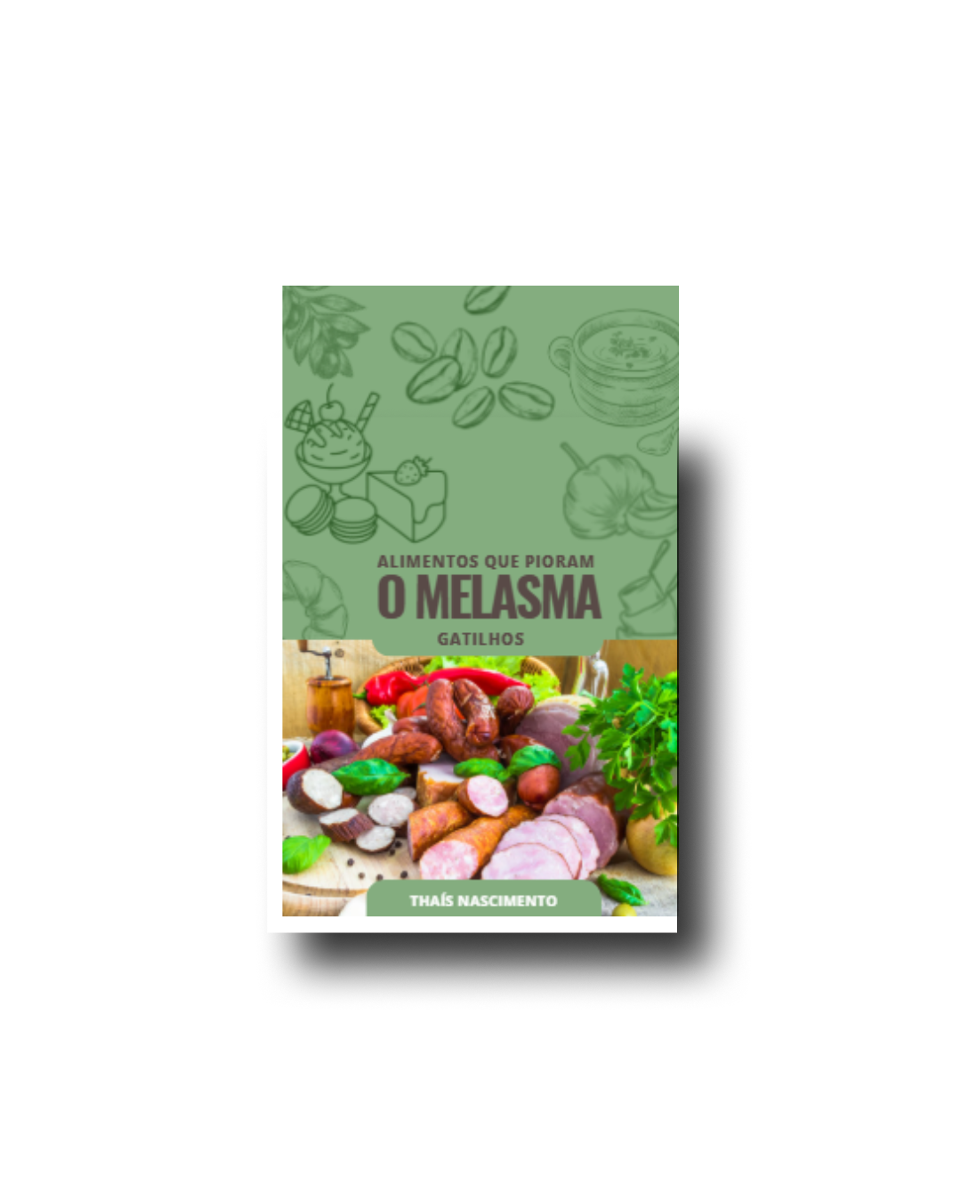 Alimentos que pioram o MELASMA | Hotmart