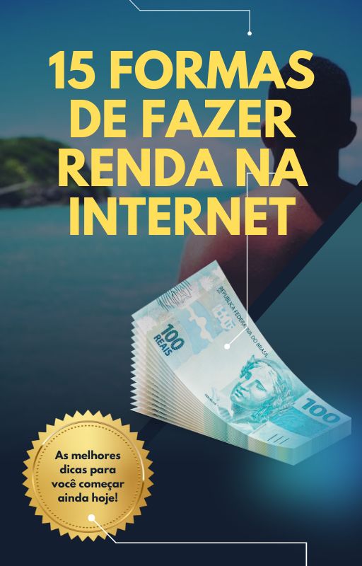 15 formas de fazer renda na internet