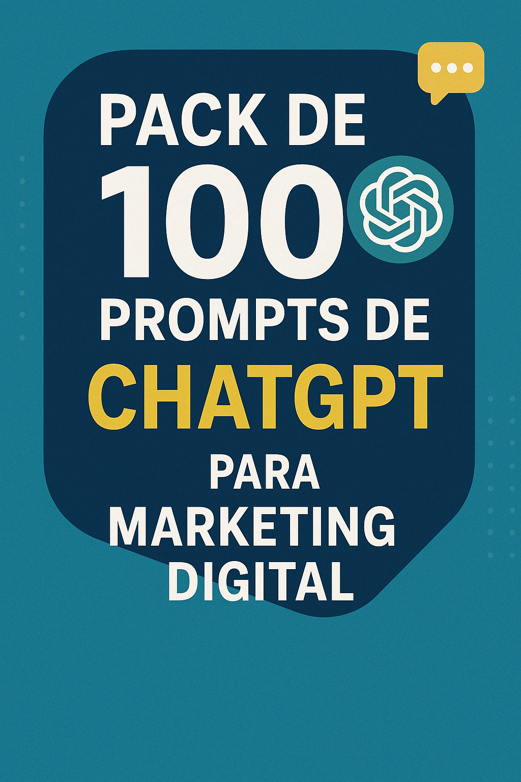 Pack de 100 prompts de ChatGPT para marketing digital en espanhol
