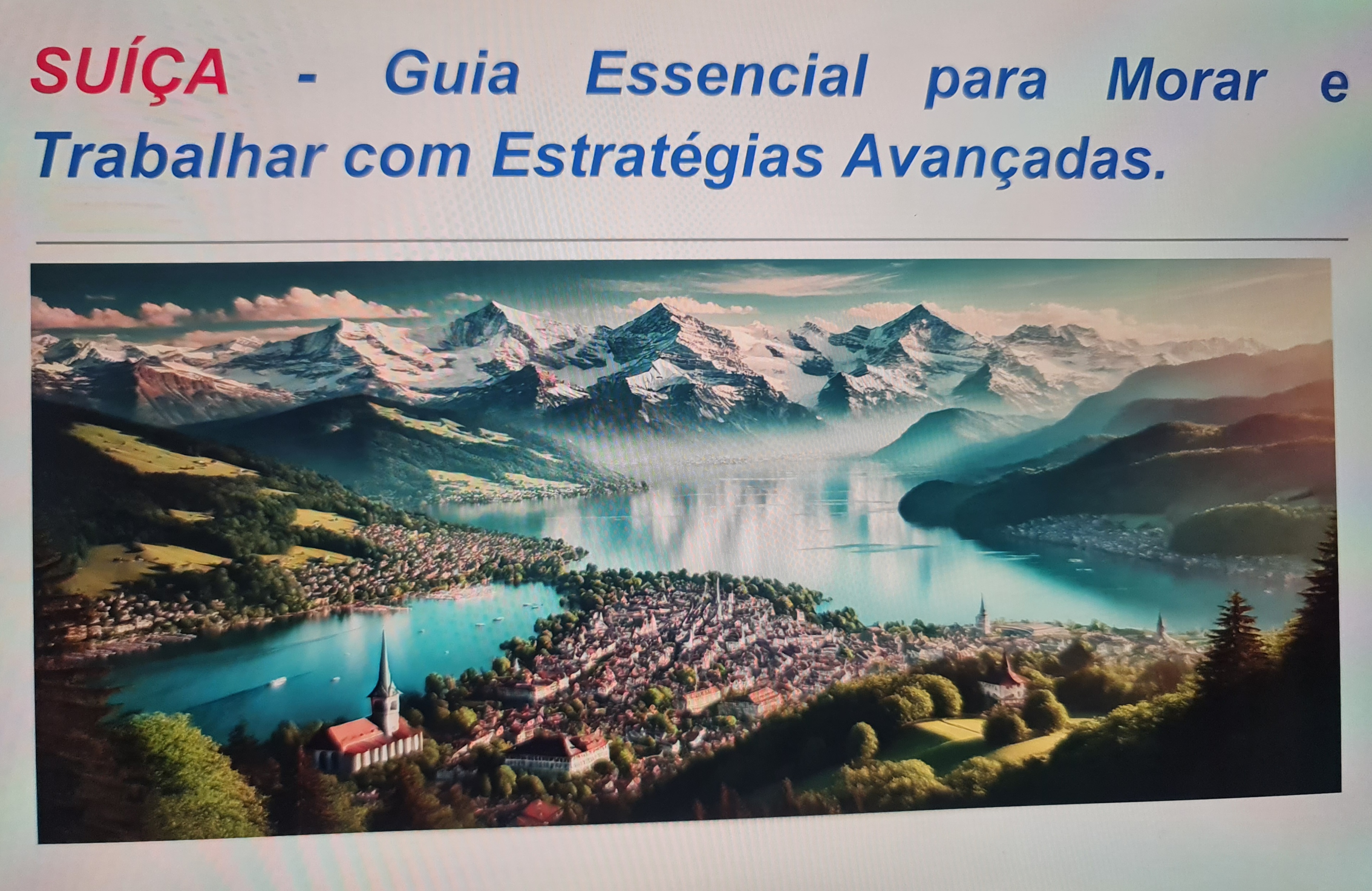 SUÍÇA - Guia Essencial para Morar e Trabalhar com Estratégias Avançadas 🇨🇭