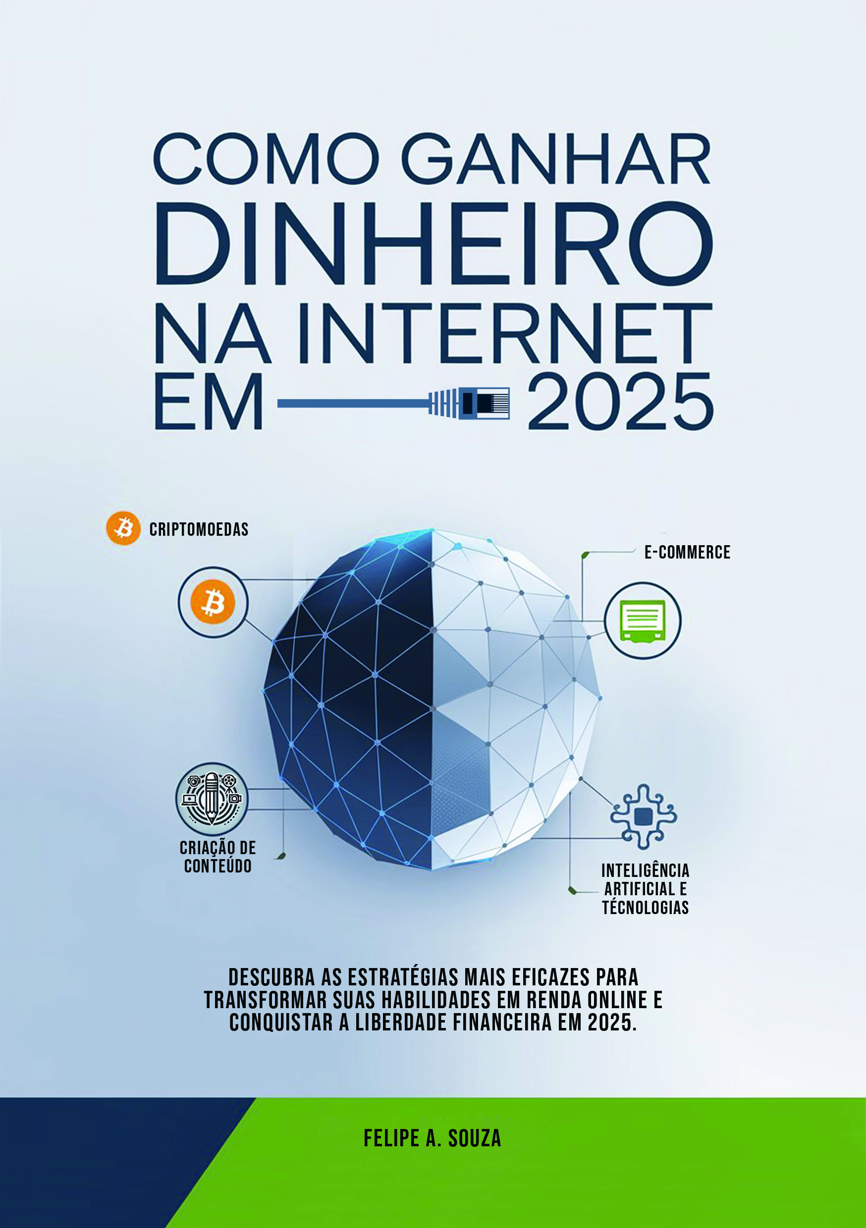 Como Ganhar Dinheiro na Internet em 2025 - A Galeria dos Ebooks | H...