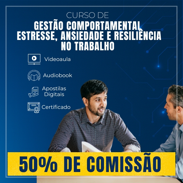Curso de Gestão Comportamental: Estresse, Ansiedade e Resiliência no Trabalho