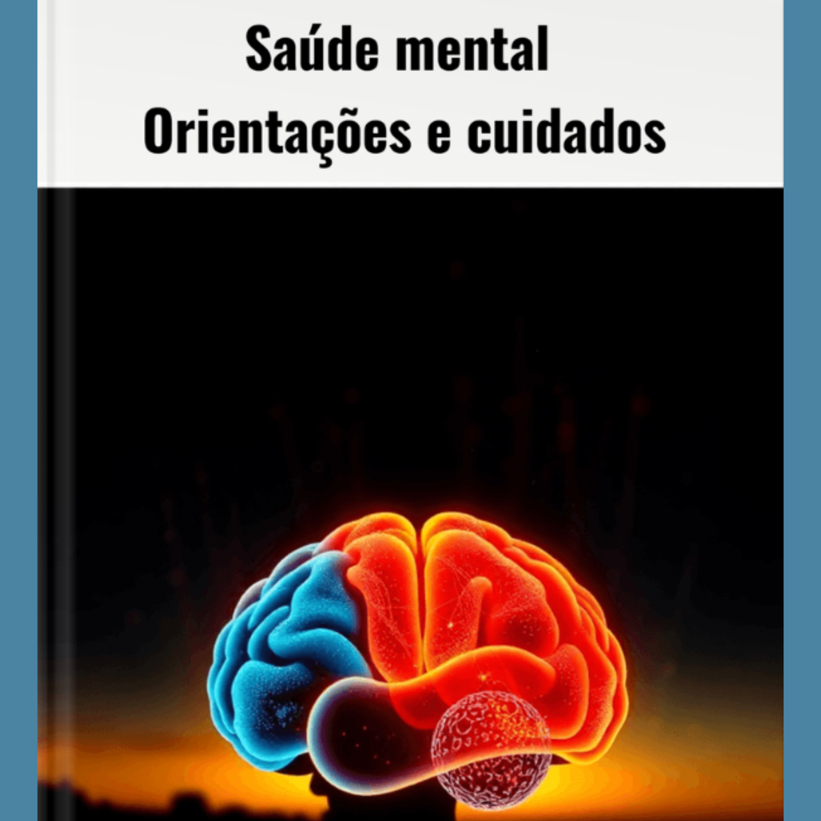 Imagem de capa para o Ebook Saúde Mental: Orientações e cuidados