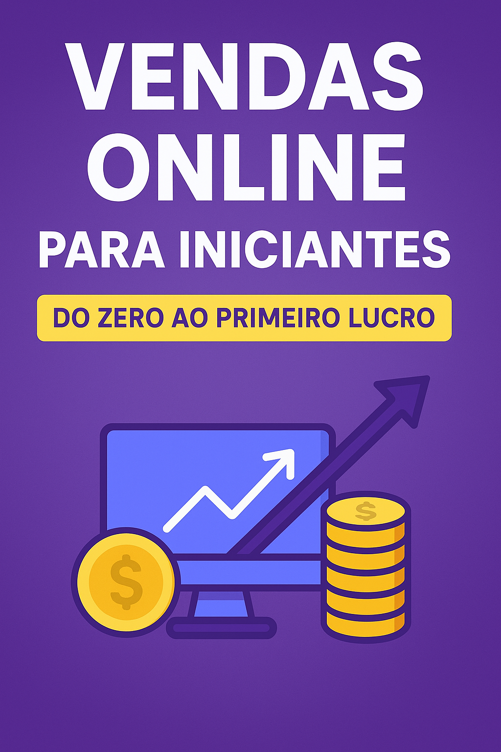 “Vendas Online para Iniciantes – Do Zero ao Primeiro Lucro” - Ditox...