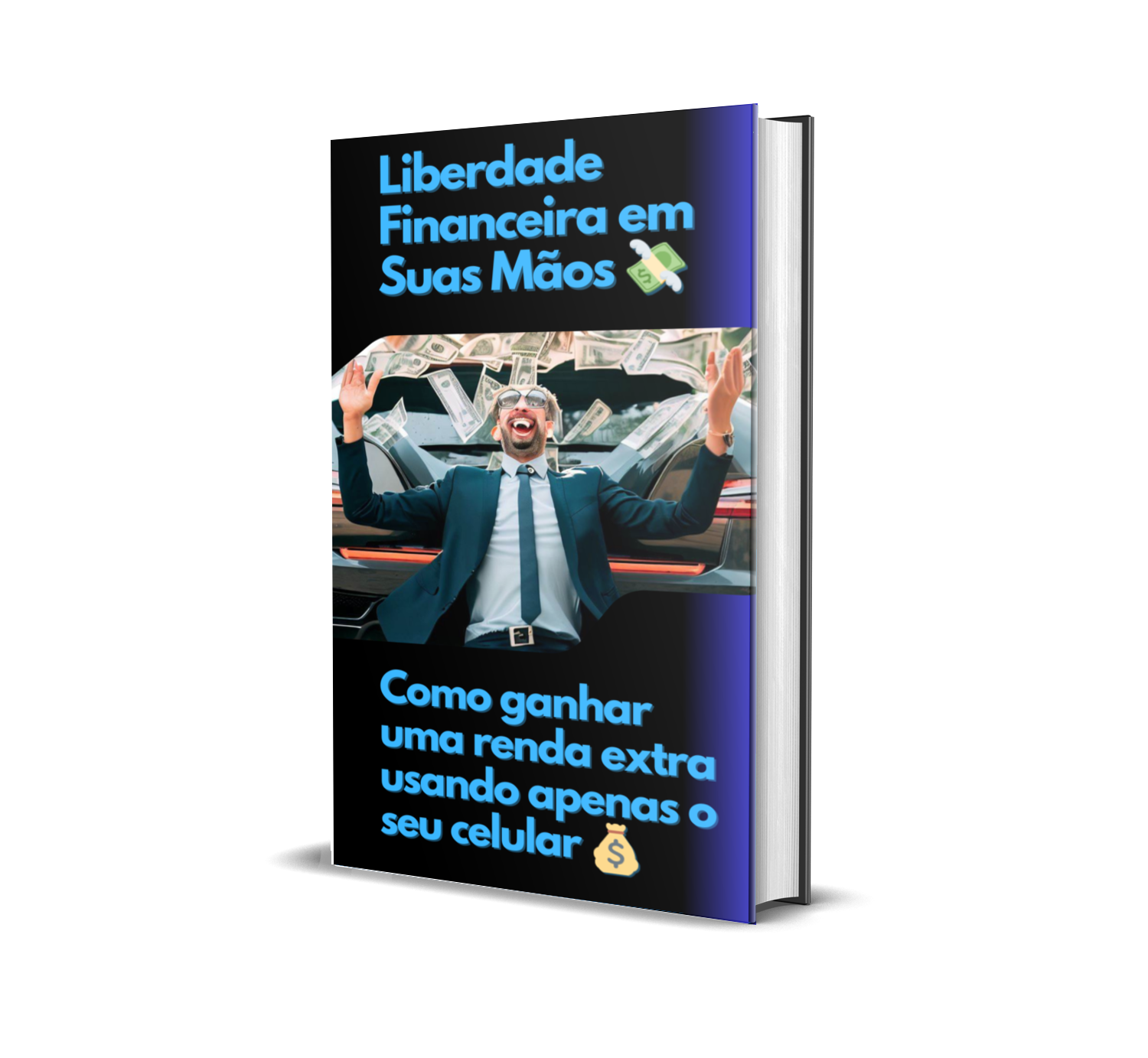 Liberdade Financeira em Suas Mãos: Como ganhar uma renda extra usan...