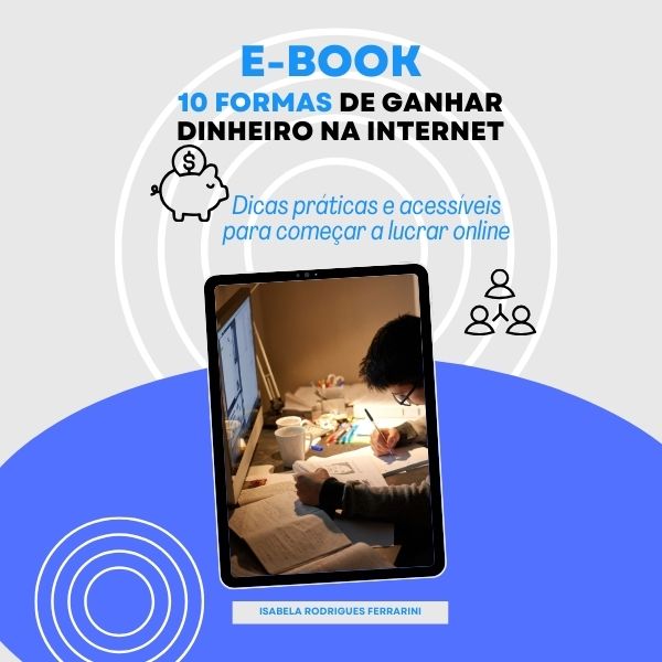 10 Formas de Ganhar Dinheiro na Internet