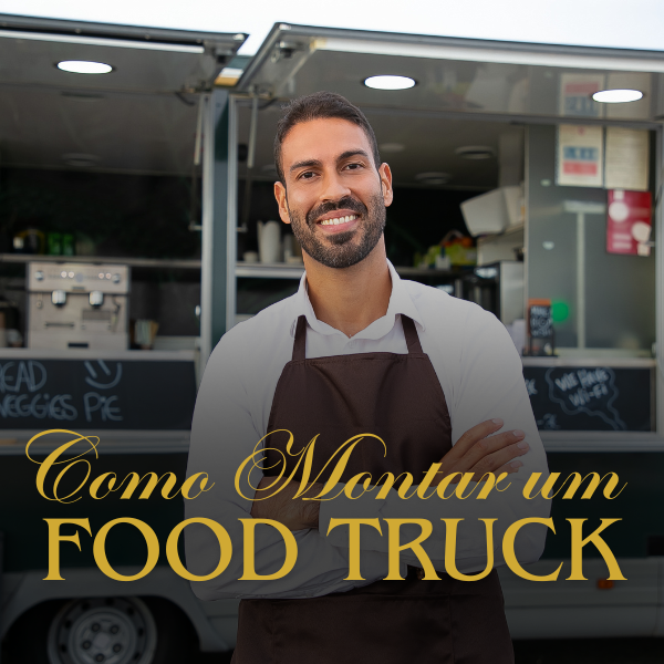 Como Montar um Food Truck 2.0