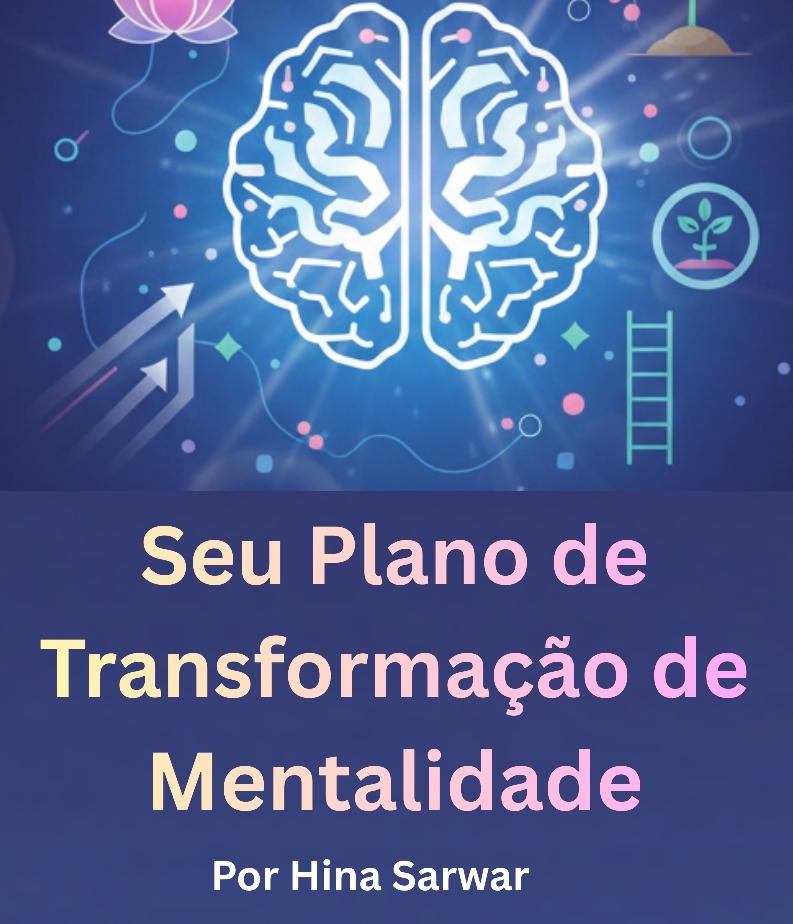 Seu Plano de Transformação de Mentalidade