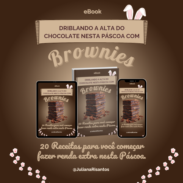 eBook Driblando a Alta do Chocolate nesta Páscoa com Brownies