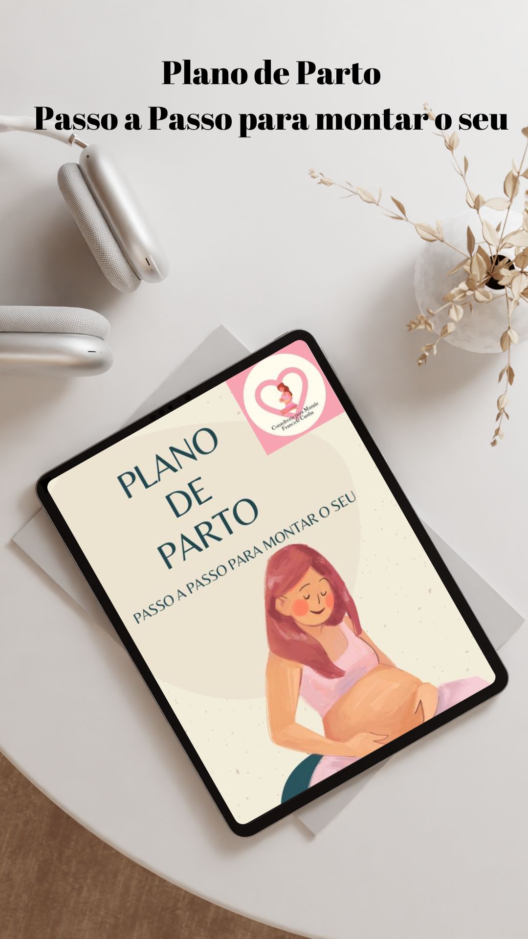 Como montar um Plano de Parto - FRANCIELE CUNHA | Hotmart