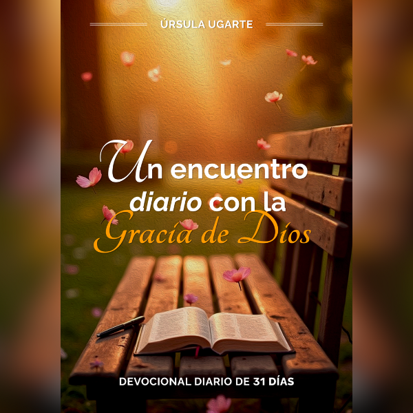 Devocional - Un encuentro diario con la gracia de Dios