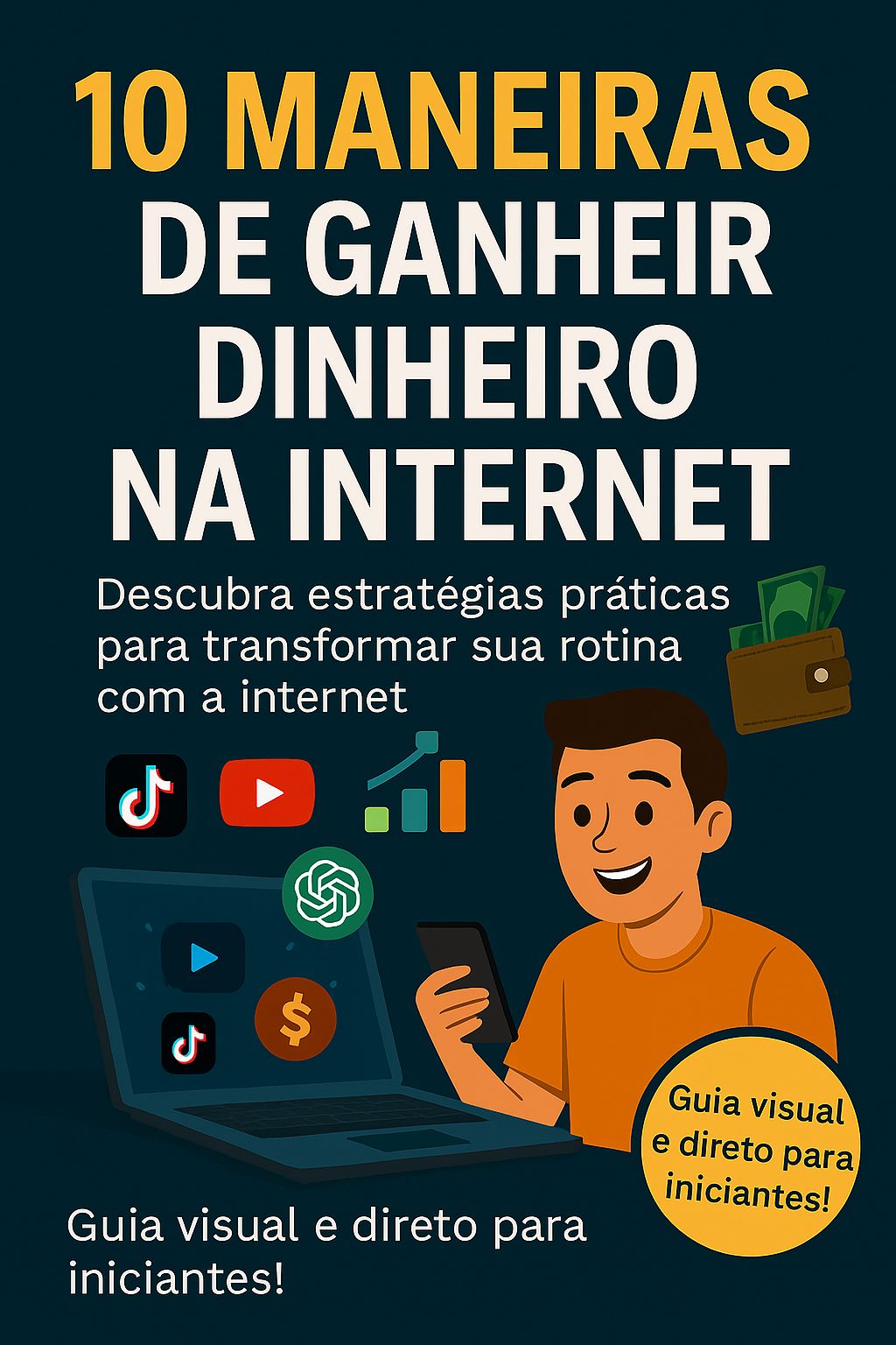 10 Maneiras de Ganhar Dinheiro na Internet