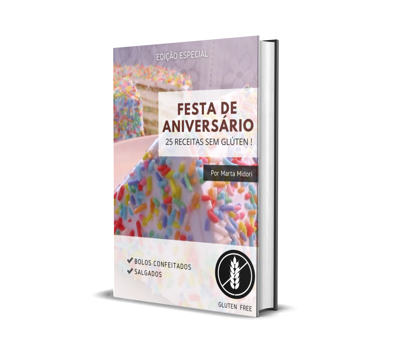Imagem de capa para o Ebook Edição Especial - FESTA DE ANIVERSÁRIO: 25 RECEITAS SEM GLÚTEN 