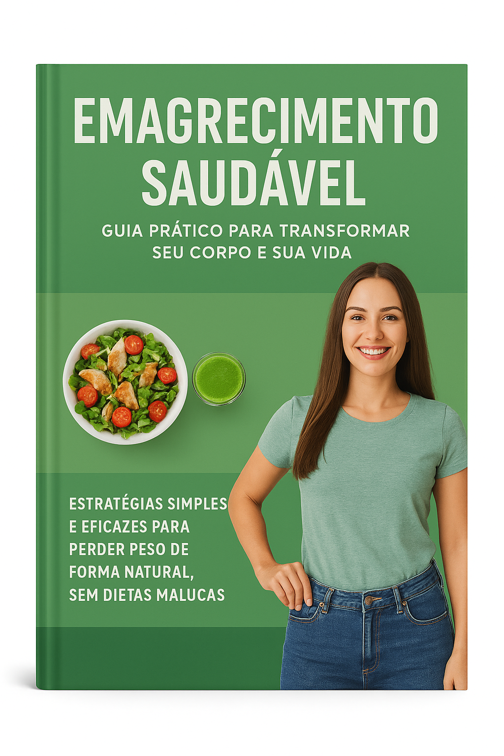 Emagrecimento Saudavel - Guia prático para transformar seu corpo e ...