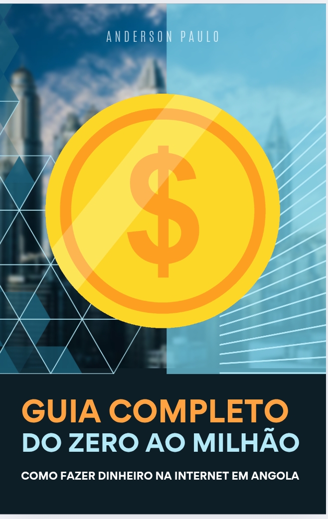 Guia completo Do Zero ao Milhão , Como fazer dinheiro na internet ...