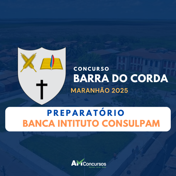 Conhecimentos Gerais para o concurso de Barra do Corda 2025 | Banc...